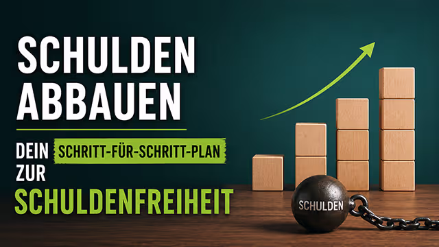 Schulden abbauen: Dein Schritt-für-Schritt-Plan zur Schuldenfreiheit