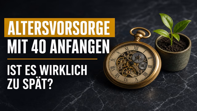 Altersvorsorge mit 40 anfangen: Ist es wirklich zu spät?