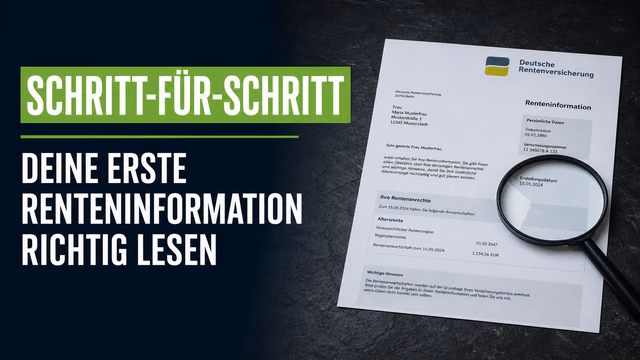 Schritt-für-Schritt: Deine erste Renten­in­for­mation richtig lesen